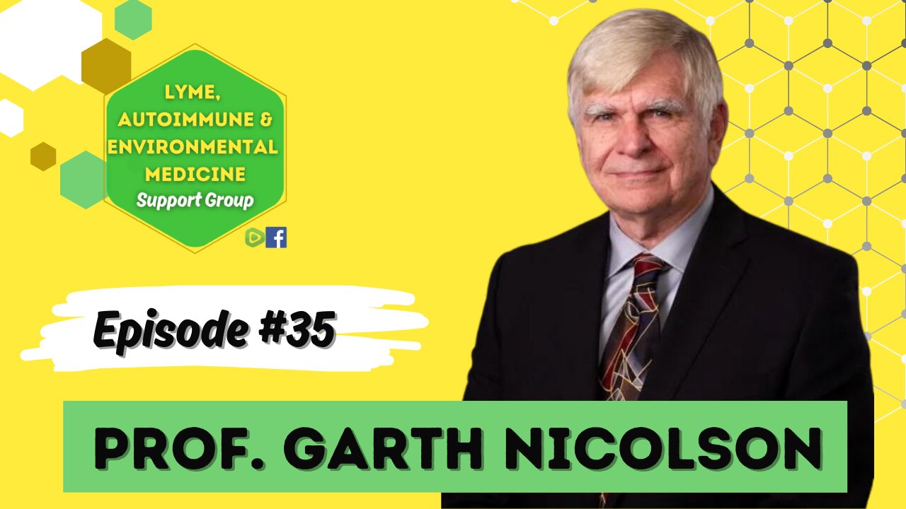 Episode #35 Professor Garth Nicolson!