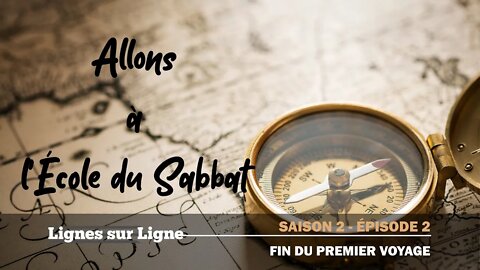 Fin du Premier Voyage | Allons à l'École du Sabbat - Leçon 2 Q2 2020