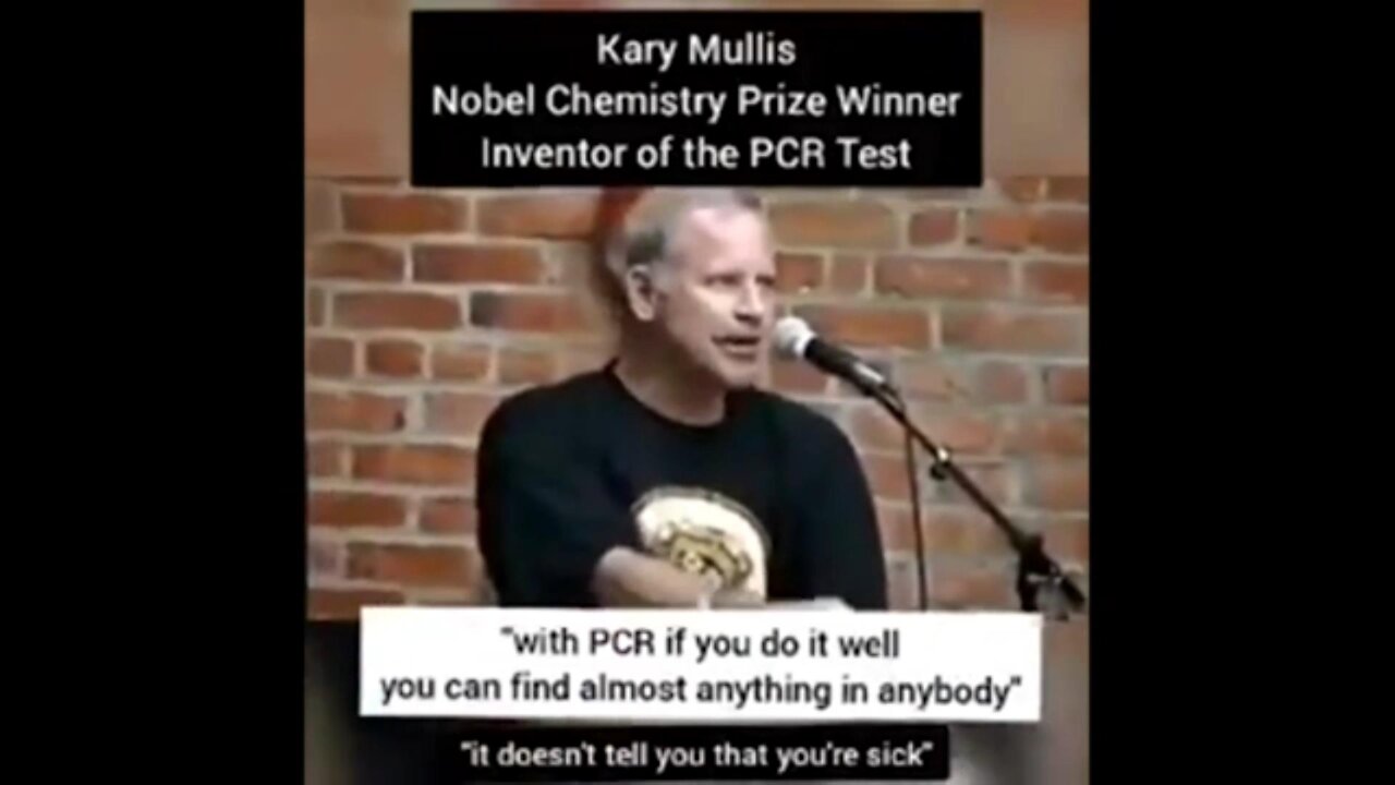 COVID-19 Test PCR Inventor With PCR If You Do It Well You Can Find Almost Anything In Anybody