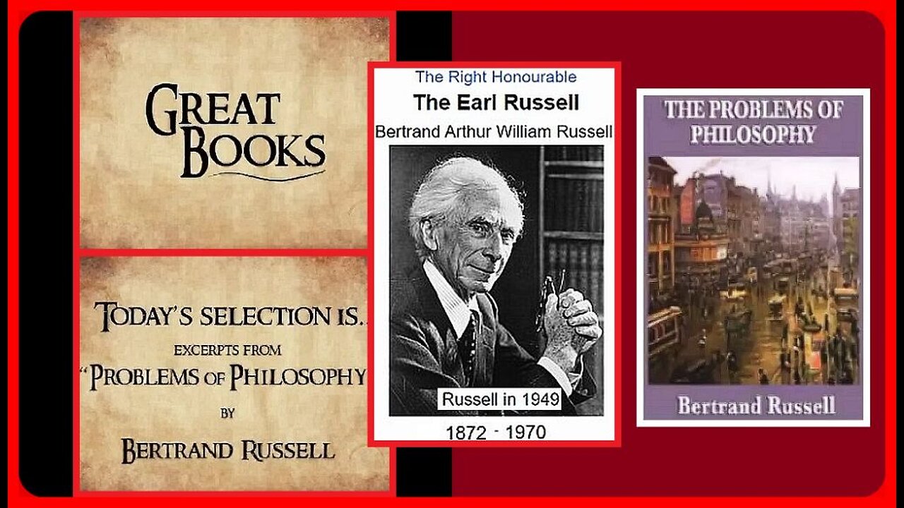 📚 Great Books: 'The Problems of Philosophy' by Bertrand Russell ( 1872 - 1970 ) •🕞28m