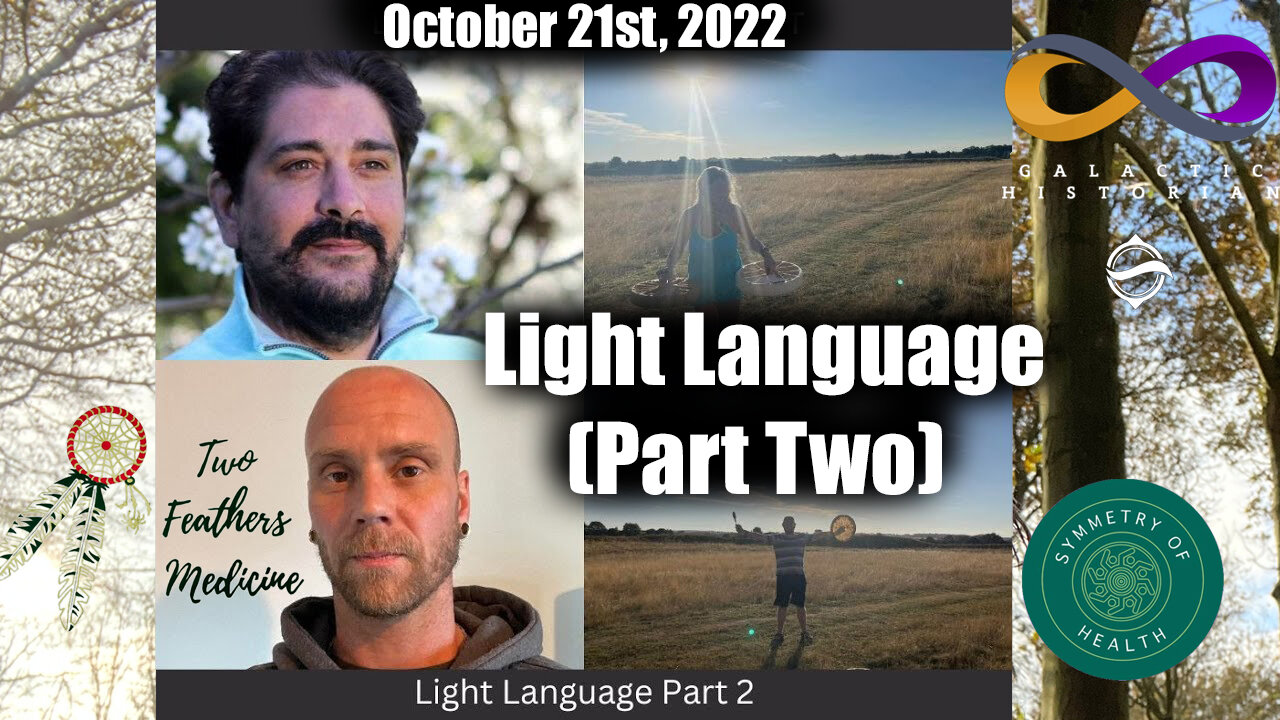 REPLAY/10/21/23: Light Language Part Two w/Andrew Bartzis, Two Feathers Medicine, Dale Tobin