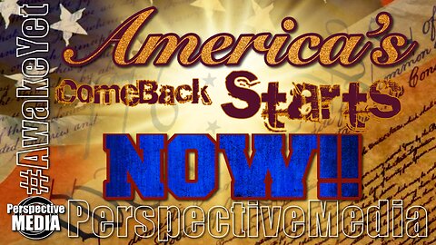 America’s ComeBack Starts NOW #AwakeYet (Q, devolution and more explained)