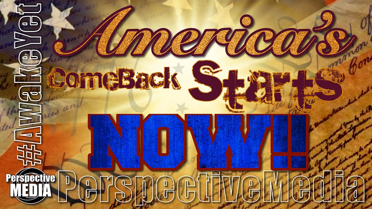 America’s ComeBack Starts NOW #AwakeYet (Q, devolution and more explained)