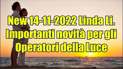 Linda Li. Importanti novità per gli Operatori della Luce