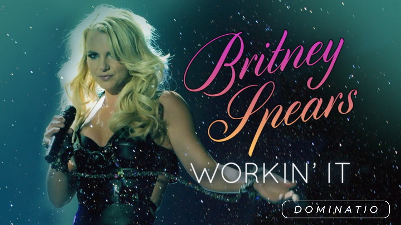 Britney Spears: Workin' It