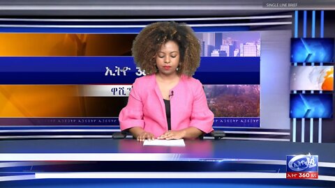 Ethio 360 News Tuesday March 10, 2020