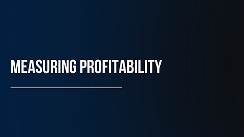 Measuring Profitability