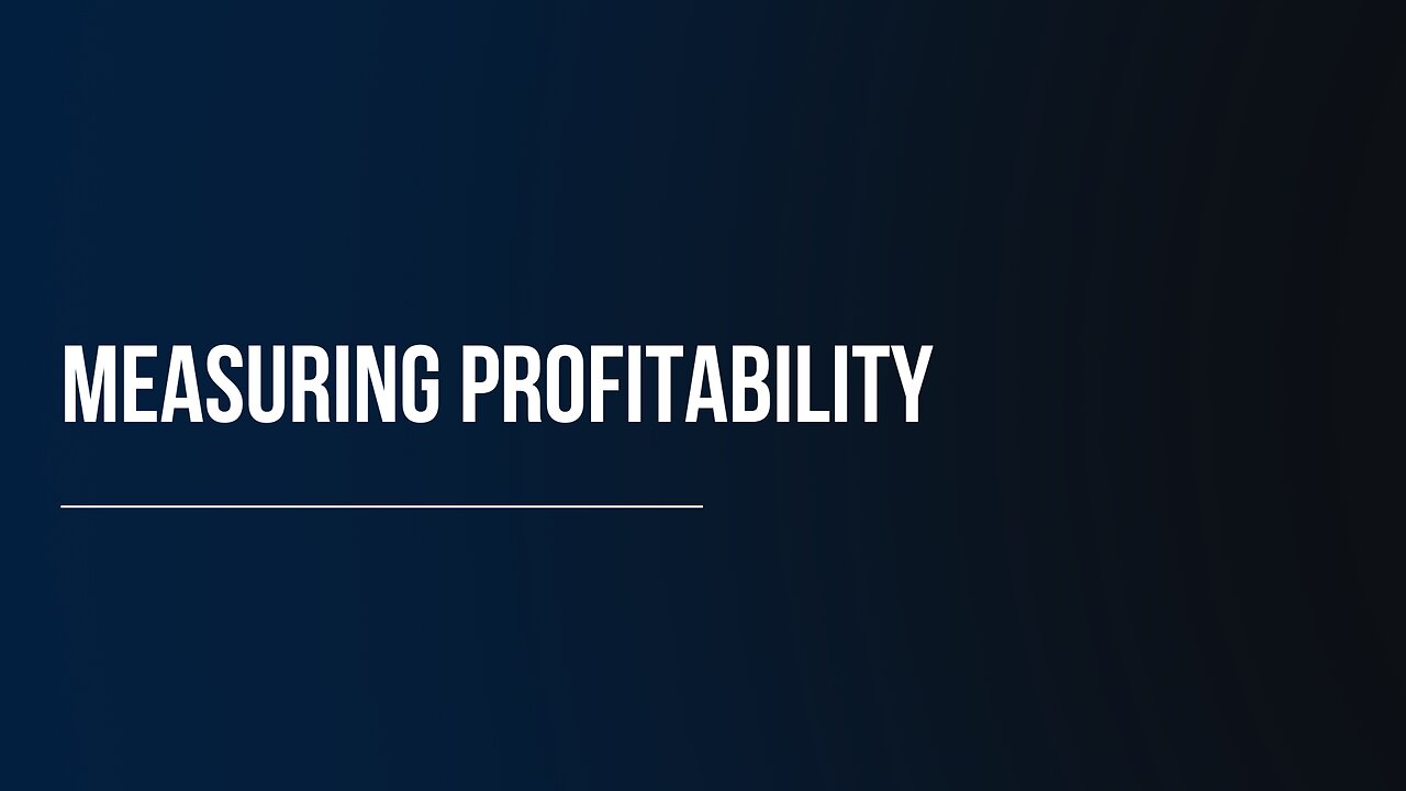 Measuring Profitability