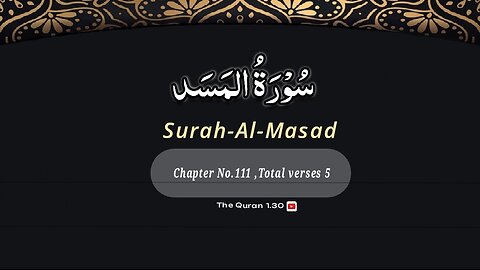 Surah Al Masad, Tabbat, Lahab Arbic & English With English Translation | Quran chapter 111