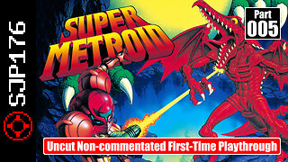 Super Metroid—Part 005—Uncut Non-commentated First-Time Playthrough