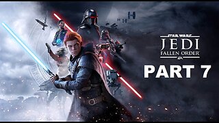 Star Wars Jedi Fallen Order Stream 7