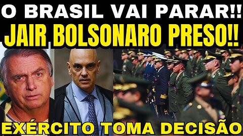 URGENTE!! PRISÃO DE JAIR BOLSONARO!! EXÉRCITO ENVOLVIDO!! O PIOR ACONTECEU