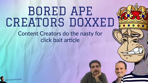 Bored Ape Yacht Club Creators DOXXED by Content Creators for Click Bait - Wait. What? Oh. Yeh.