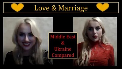 Love & Marriage - Middle East & Ukraine | Ft. Maria