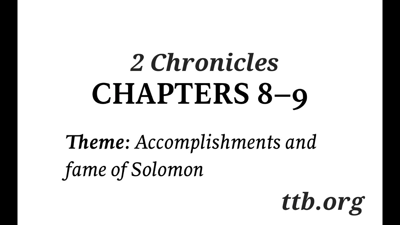 2 Chronicles Chapter 8-9 (Bible Study)