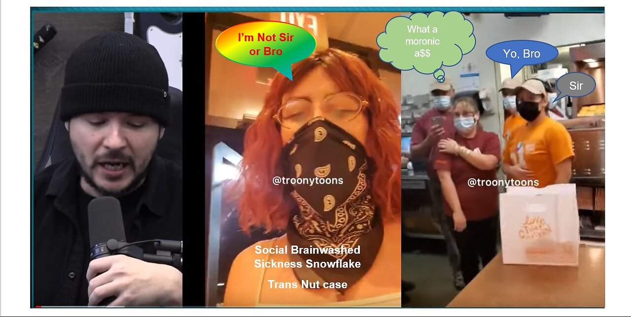 Trans Snowflake Moron LOSES Being Called BRO And SIR, SAD Depiction Of FAILED Society 11 min