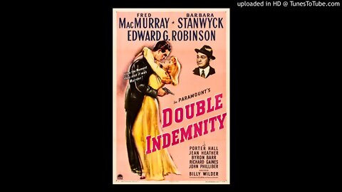 Double Indemnity - Fred MacMurray & Barbara Stanwyck - All-Star Radio Dramas of Classic Films