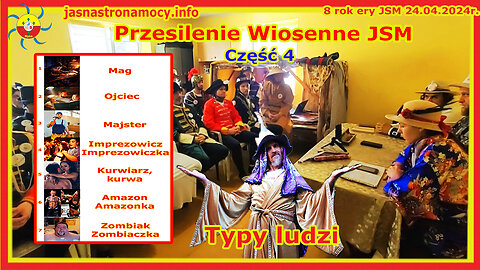 Przesilenie Wiosenne JSM Typy ludzi część 4