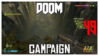 Doom Eternal Campaign Playthrough Part 49 | Doom Slayer | Xbox One X