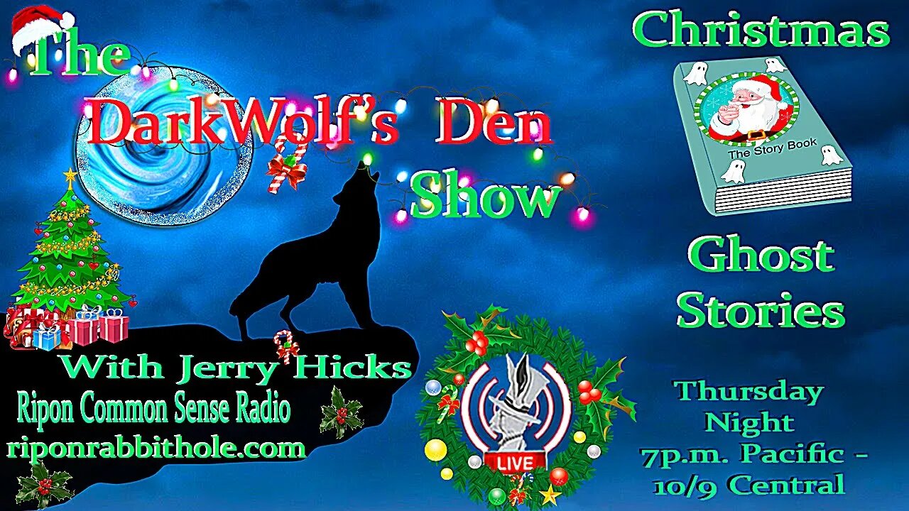 🎄🐺The DarkWolf's Den Radio Show🐺🎄Ep. 42🎄- 🎅Christmas👻 Ghost Stories👻🎅