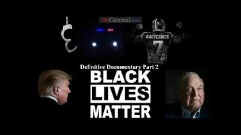 Black Lives Matter The Definitive Documentary Part 2