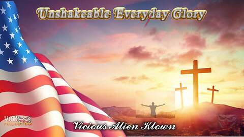 Unshakeable Everyday Glory