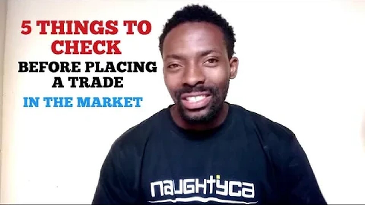 5 Things to Check Before Placing a Trade to Avoid Loosing Your Money