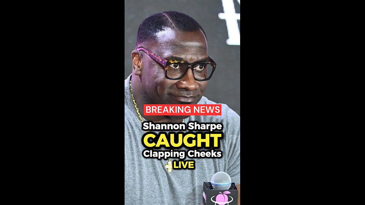 Shannon Sharpe caught clapping cheeks LIVE!!