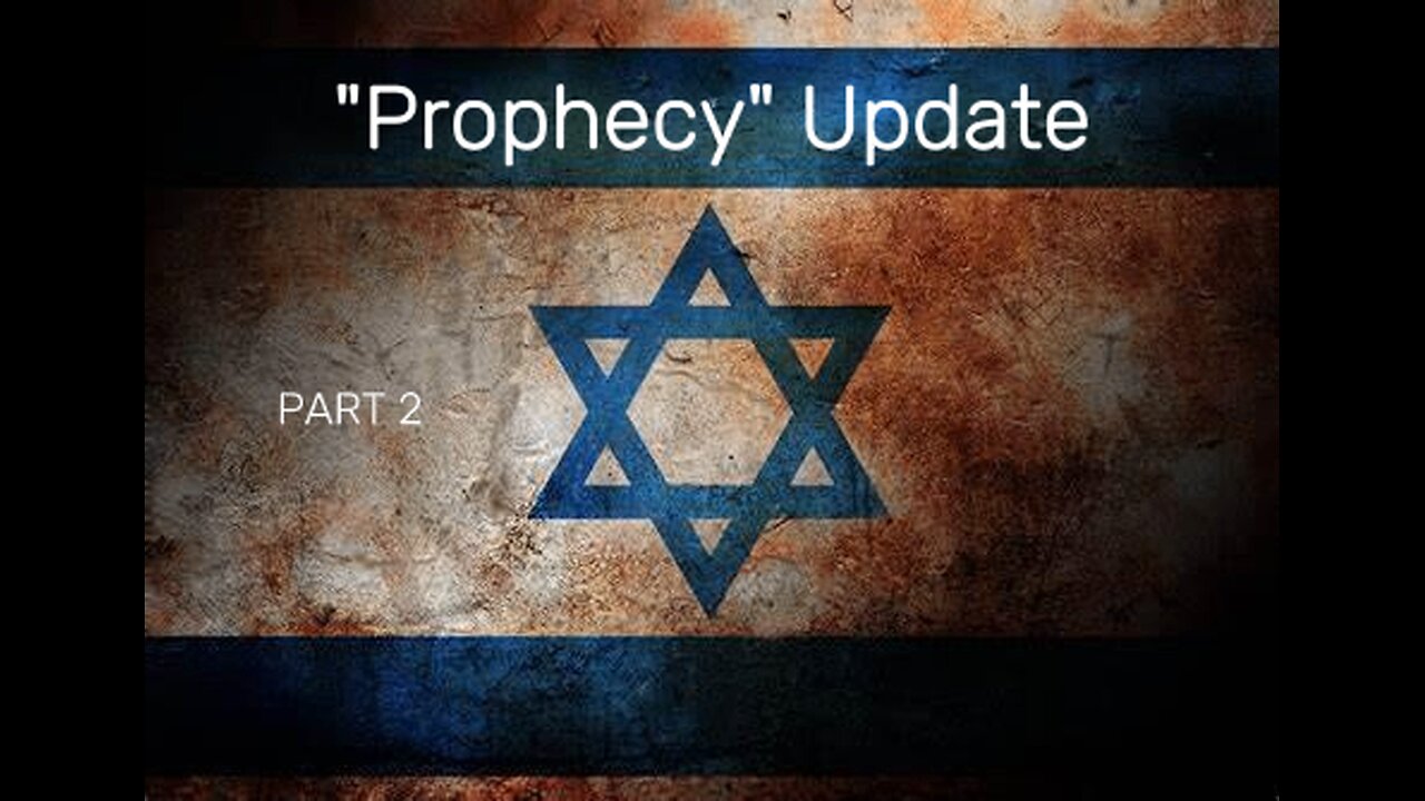 "Prophecy" Update Part 2