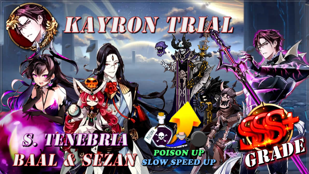 Epic Seven [Android] - Kayron Trial / Speed Break & Poison Bonus / SSS+ Grade