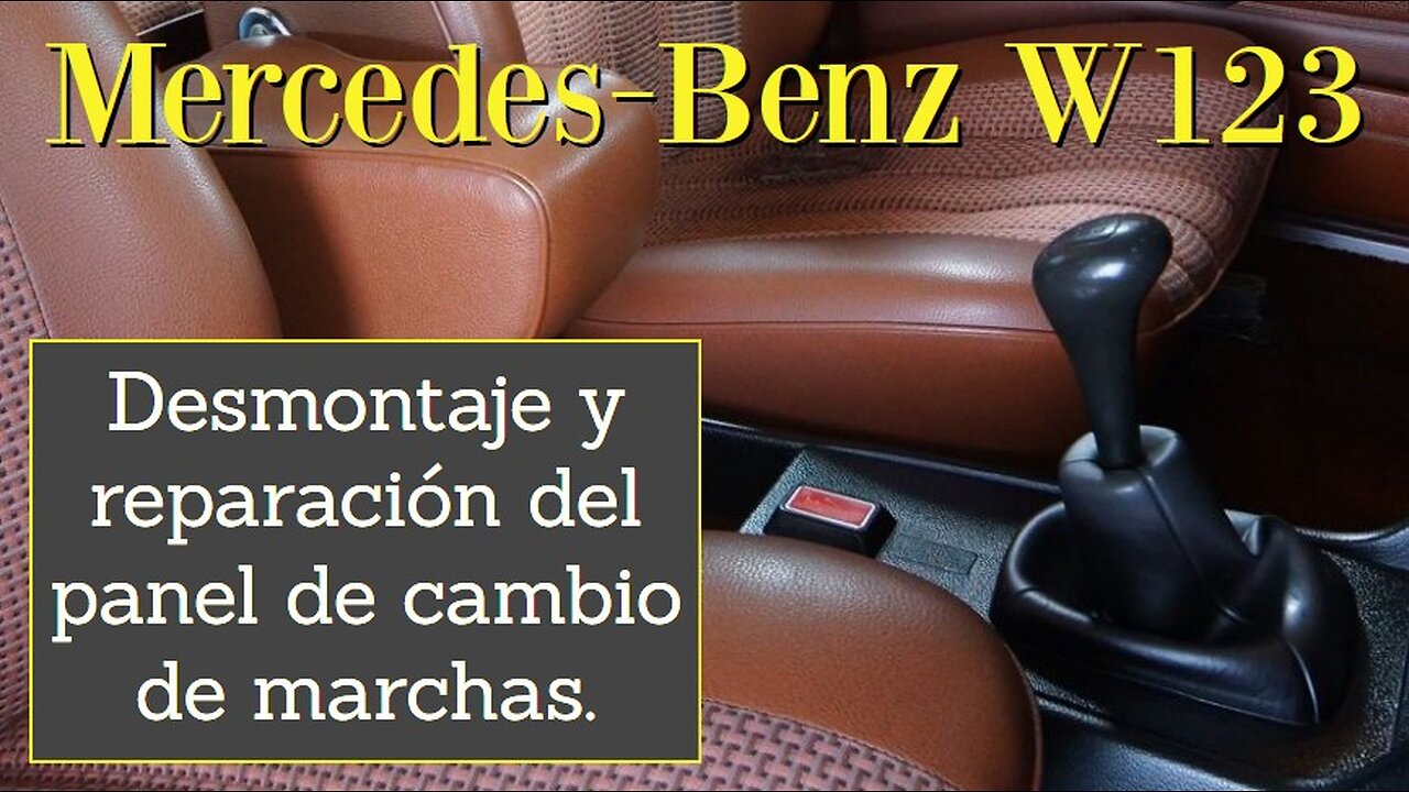 Mercedes Benz w123 - Desmontaje y reparación del panel de cambio de marchas tutorial clase E