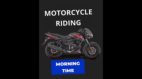 Motorcycle Riding in the Morning: A Great Way to Start My Day