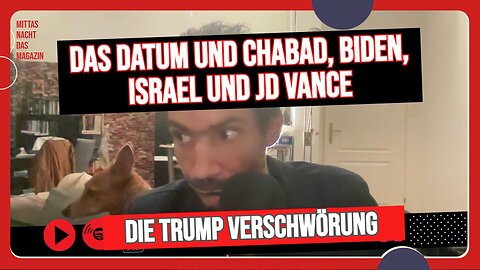 MITTAS-NACHT-MAGAZIN 05 Snippet: Das Datum und Chabad, Biden, Israel und JD Vance