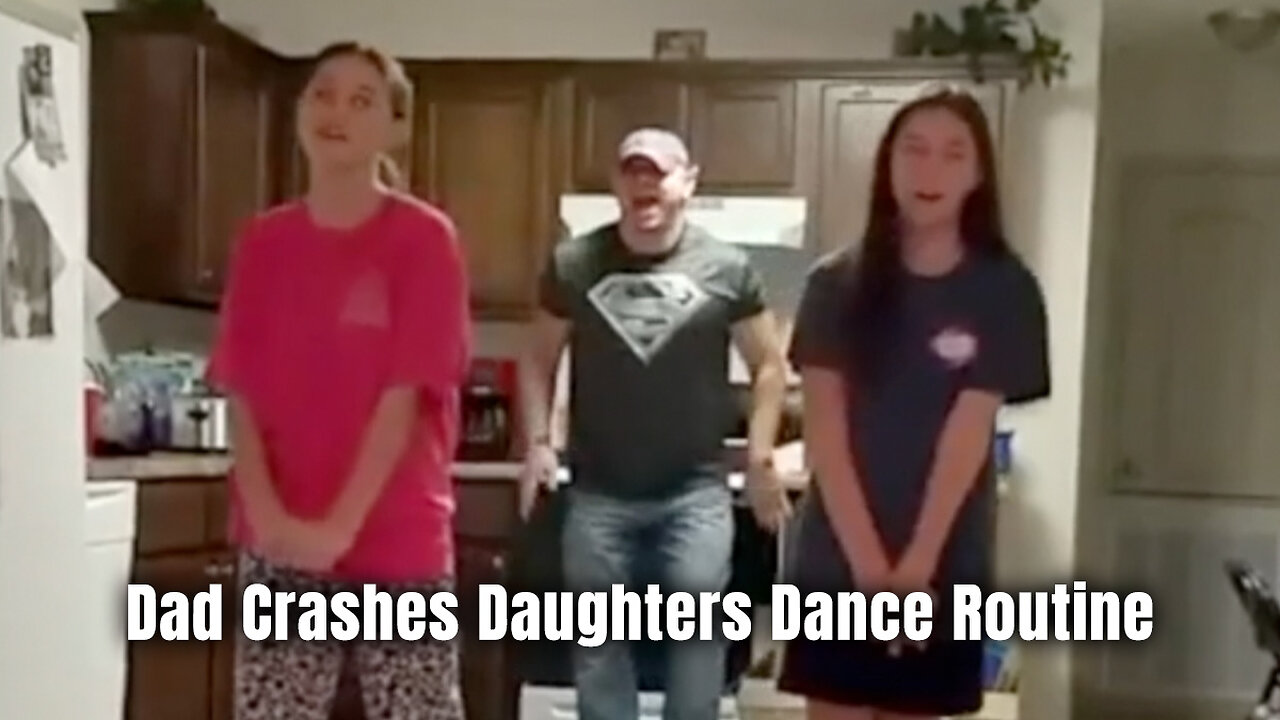 Dad Crashes Daughters Dance Routine