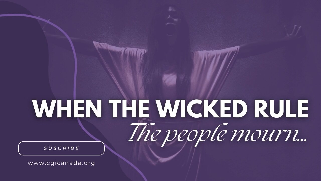 When the wicked rule, The people mourn…