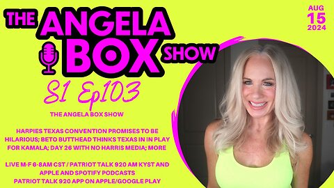 The Angela Box Show Clip- 8.15.24 pt1: Beto Thinks TX in Play for Kamala; Day 26 With NO MEDIA;MORE