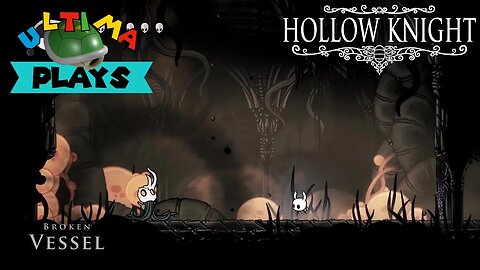 Ultima Plays || Hollow Knight || FINALLY GOT MY DOUBLE JUMP!!!