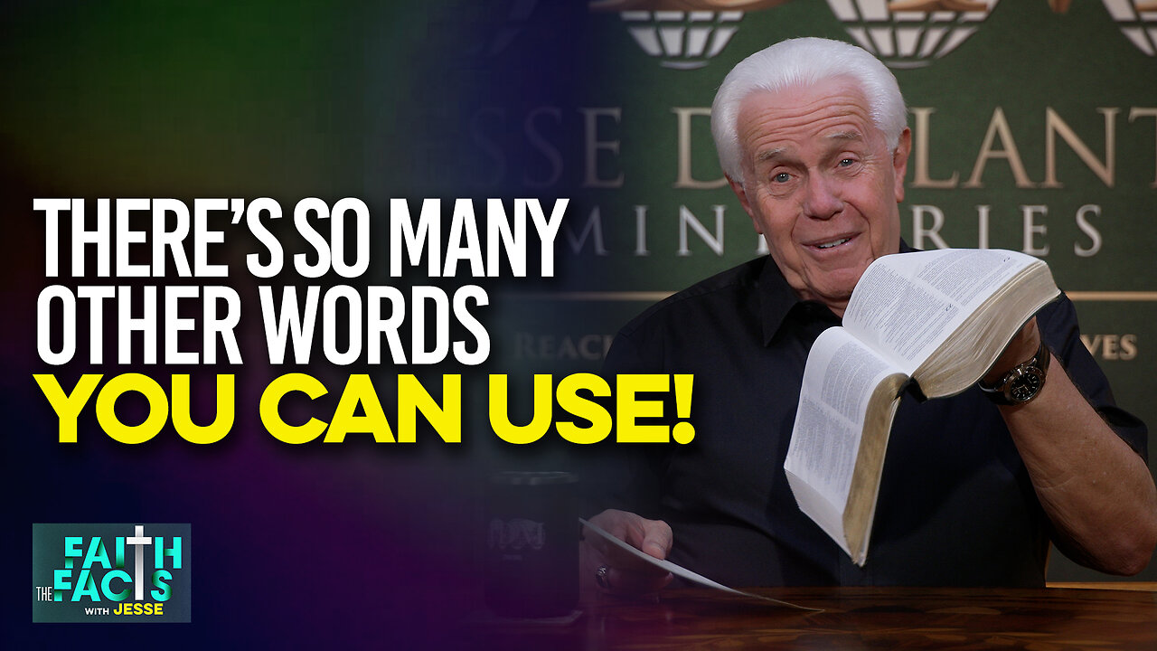 Faith the Facts: There’s So Many Other Words You Can Use!