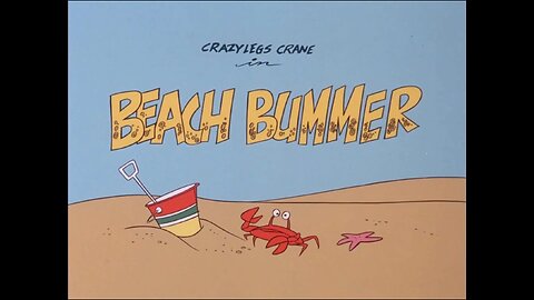 Crazy Legs Crane ( Beach Bummer ) Full Cartoon 1978