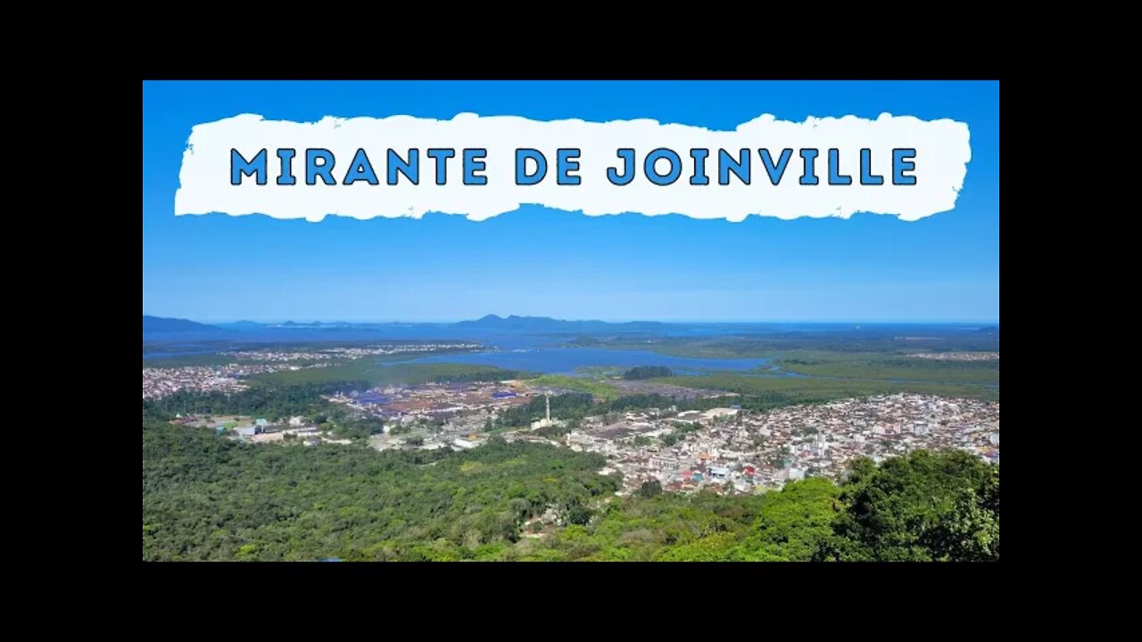 Passeio no Morro da Boa Vista em Joinville e no Mirante com vista para toda a cidade!