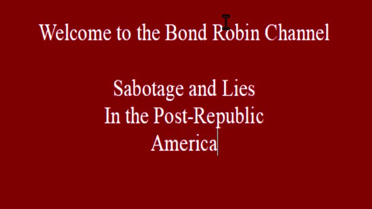 Sabotage and Lies in Post Republic America