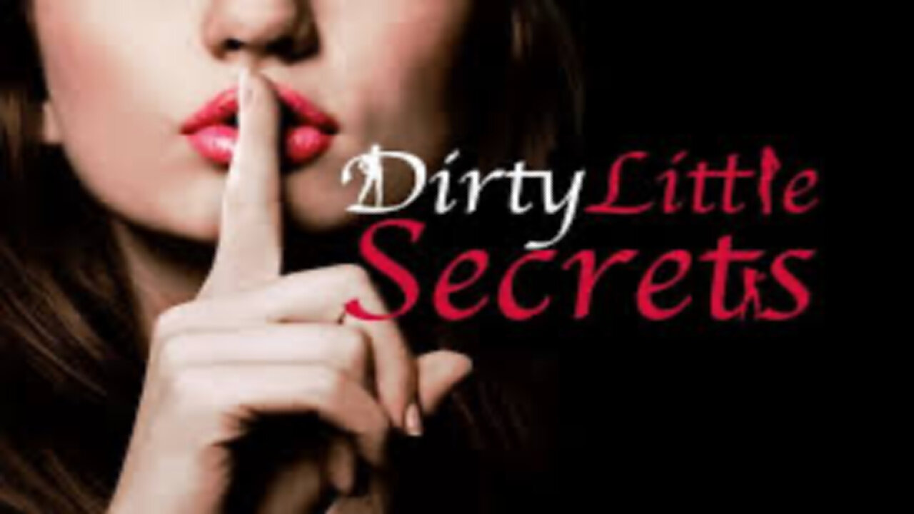 Dirty Little Secrets