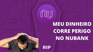 O QUE ESTA ACONTECENDO COM NUBANK! VOCÊ ESTÁ CORRENDO PERIGO?