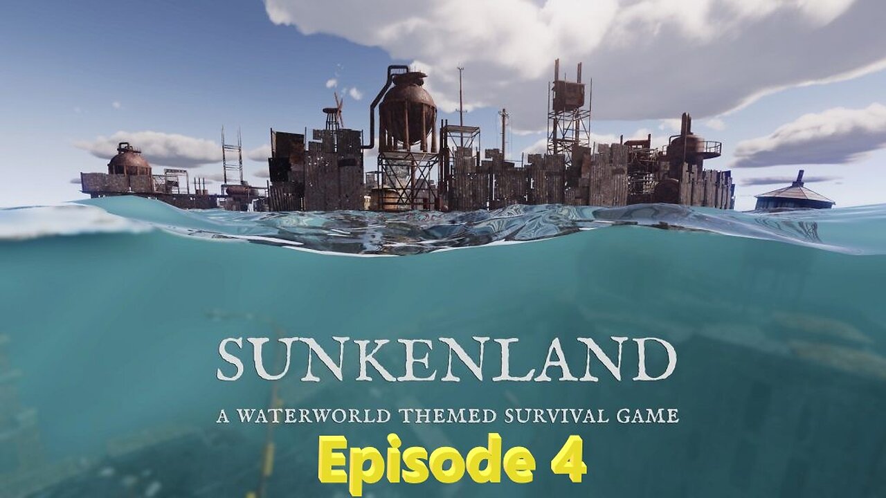 Sunkenland Ep. 4