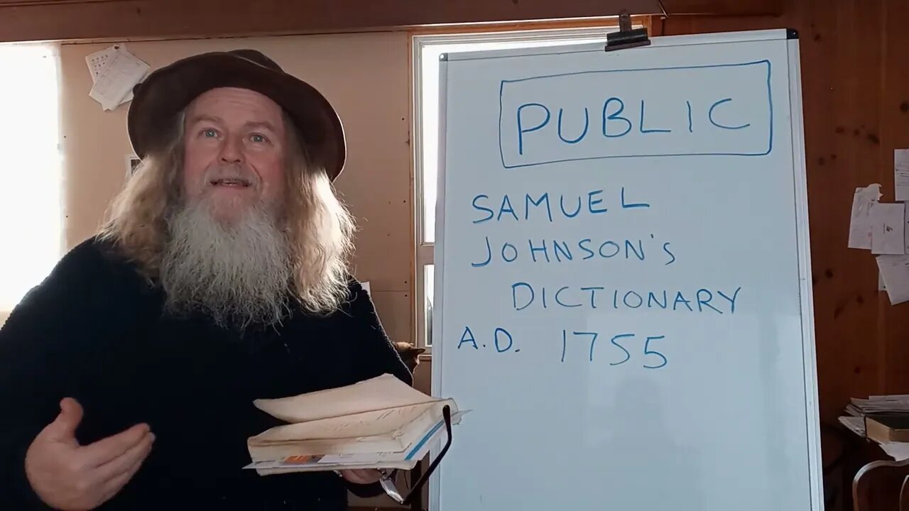 562-0222 PUBLIC; 'belonging to a state or nation; not private.' Samuel Johnson's 1755 Dictionary