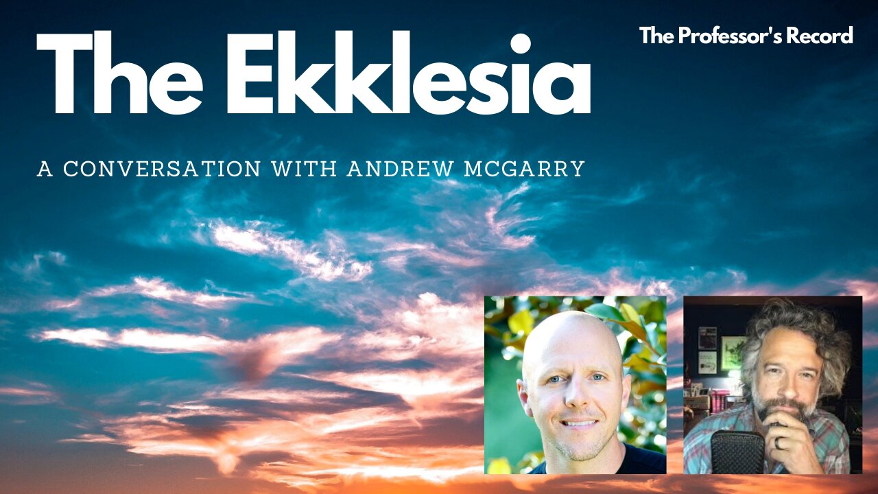 A Conversation on the Ekklesia