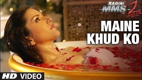 "Maine Khud Ko" Ragini MMS 2 Video Song | Sunny Leone | Mustafa Zahid