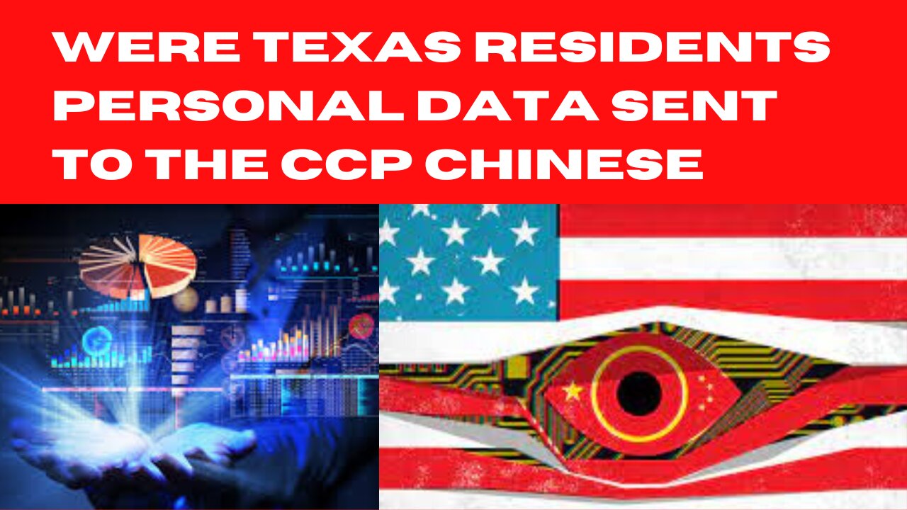 Were Texas Residents Personal Data Sent to the CCP Chinese