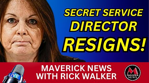 Secret Service Direcctor Cheatle Resigns | Maverick News Top Stories
