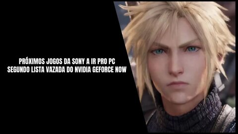 Próximos Jogos da Sony PlayStation a ir pro PC Segundo lista Vazada do NVIDIA GeForce Now
